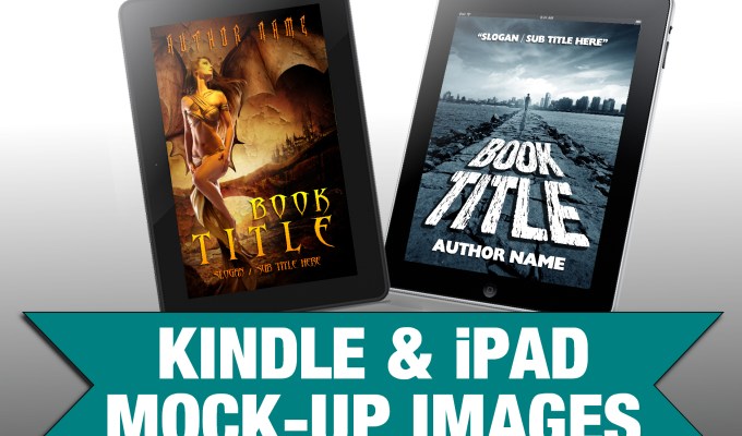 Kindle & iPad Mock&nbsp;Ups